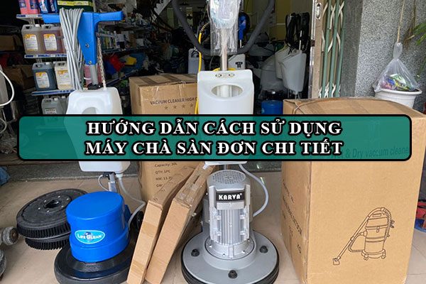 cách sử dụng máy chà sàn